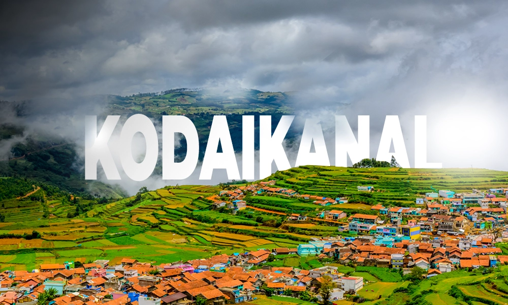 Kodaikanal hill station